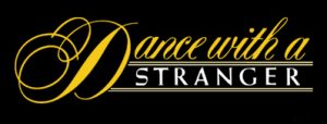 Dance With a Stranger